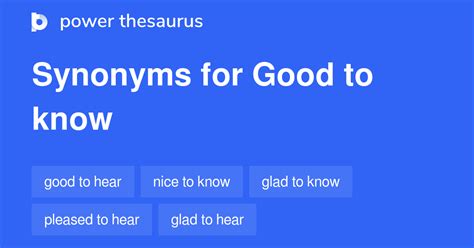 good to know synonym|Synonyms for Good to know .